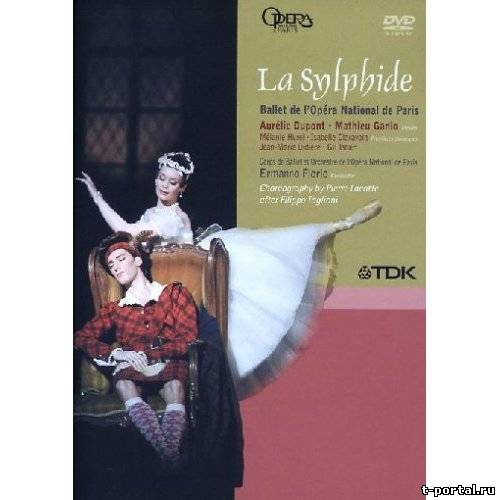 Сильфида (Пьер Лакотт) | La Sylphide (Jean-Madeleine Schneitzhoeffer) [2004 г., балет, DVDRip]