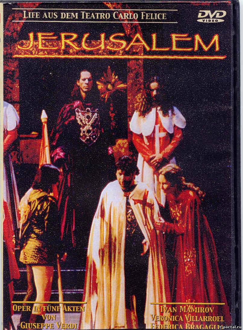 Иерусалим / Д.Верди | Jerusalem / G.Verdi [2002 г., Опера, DVDRip]