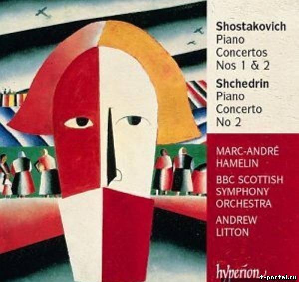 (Ape) Шостакович, Щедрин | Shostakovich, Shchedrin: Piano Concertos / Hamelin, Et Al(2004)