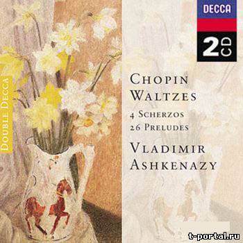 (Ape) Владимир Ашкенази - Шопен (Вальсы, Скерцо, Прелюды) | Vladimir Ashkenazy - Chopin Waltzes, 4 Scherzos 26 preludes (CD1-2)