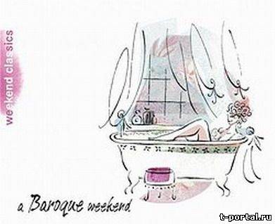 Mp3 Weekend Classics - A baroque weekend (2006)