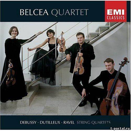 (Ape) Дебюси, Равель, Скрипичный квартет | Debussy, Dutilleux, Ravel: String Quartets - Belcea Quartet (EMI 2001)