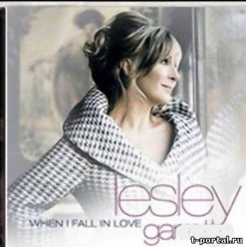 (Mp3) Лесли Гарретт - Когда я влюблена | Lesley Garrett - When I Fall In Love (2007)