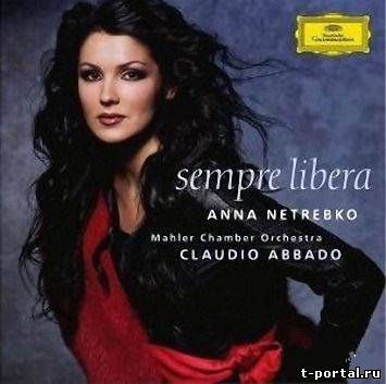 (Flac) Анна Нетребко | Anna Netrebko - Sempre Libera (2004)