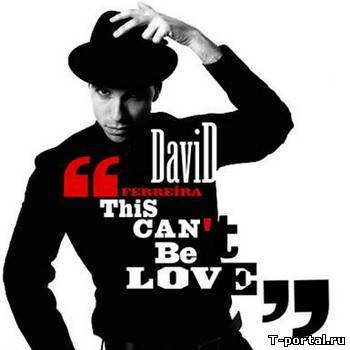 [Mp3] David Ferreira - This Cant Be Love (2009)