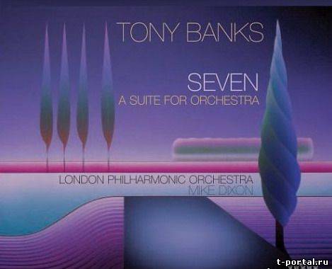 (Flac) Тони Бэнкс - Сюита для оркестра | Tony Banks - Seven - A Suite for Orchestra