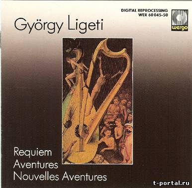 (Ape) Gyorgy Ligeti - Requiem [1992г.]