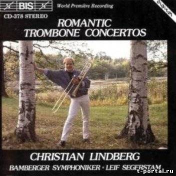 Christian Lindberg - Romantic Trombone Concertos