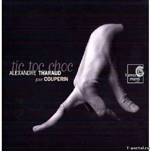 [Mp3] Alexandre Tharaud - Tic Toc Choc