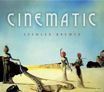 Spencer Brewer - Cinematic (2008)