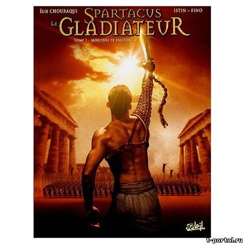 Spartacus Le Gladiateur / Спартак - гладиатор (Эли Шорак \ Elie Chouraqui) [2004 г., мюзикл, DVDRip]