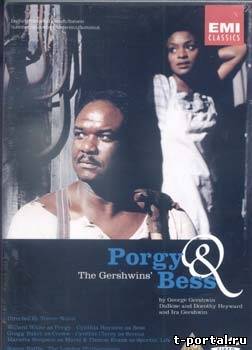 Porgy And Bess - George Gershwin / Порги и Бэсс -  Джордж Гершвин  (Trevor Nunn) [1993г.,Мюзикл, DVDRip]